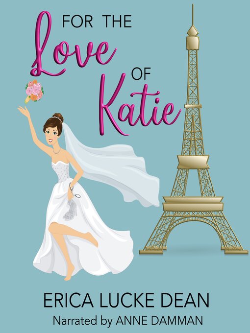 Title details for For the Love of Katie by Erica Lucke Dean - Wait list